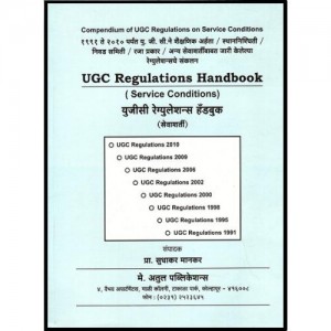 Sudhakar Mankar's UGC Regulations Handbook (Service Conditions) by Atul Publications